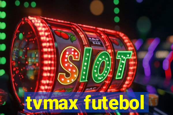 tvmax futebol